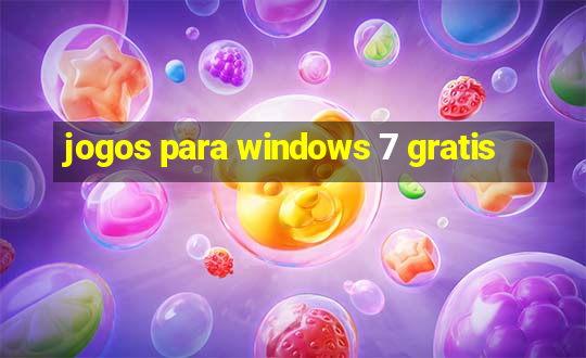 jogos para windows 7 gratis