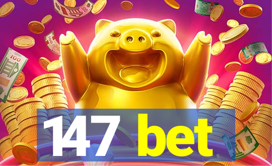 147 bet