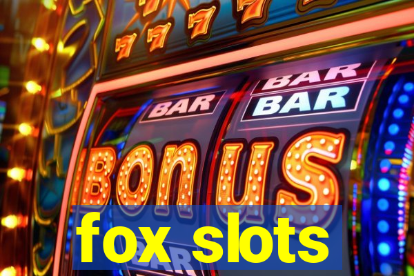 fox slots