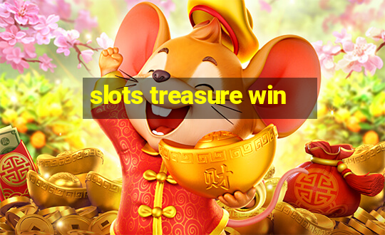 slots treasure win