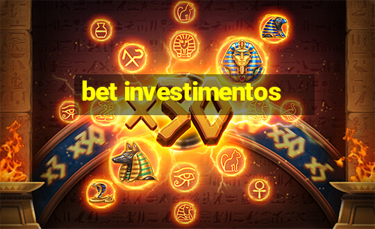 bet investimentos