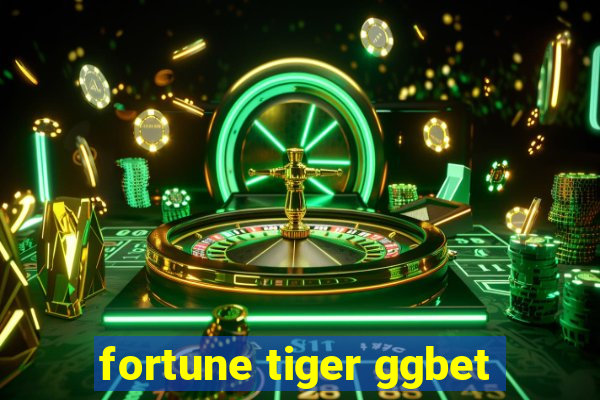 fortune tiger ggbet