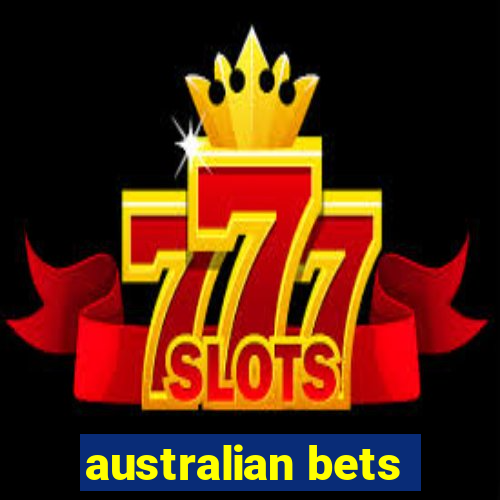 australian bets