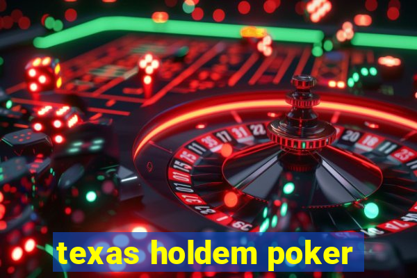 texas holdem poker