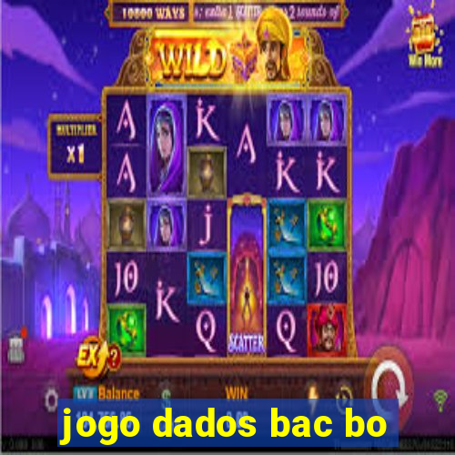 jogo dados bac bo