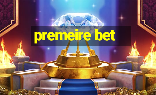 premeire bet