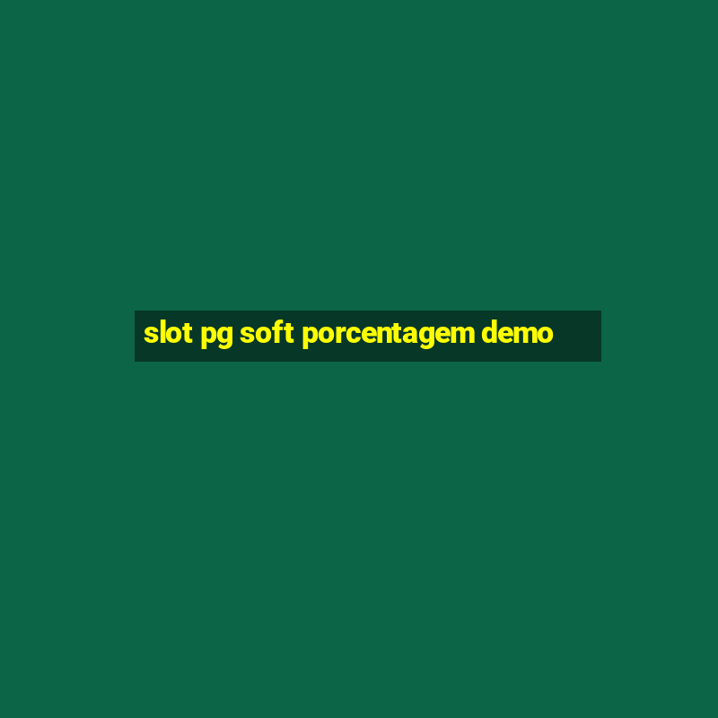 slot pg soft porcentagem demo