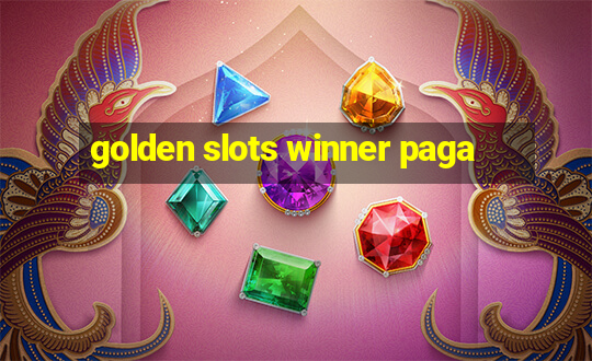 golden slots winner paga