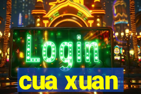 cua xuan