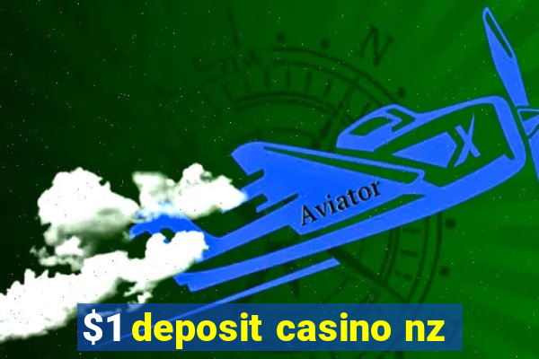 $1 deposit casino nz