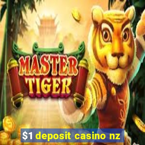 $1 deposit casino nz