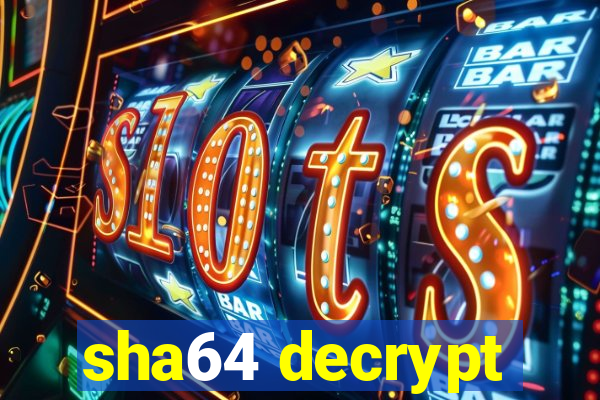 sha64 decrypt