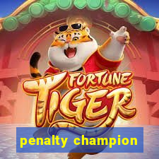 penalty champion