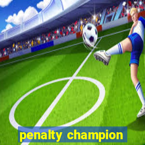 penalty champion