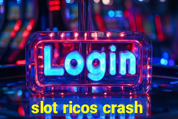 slot ricos crash