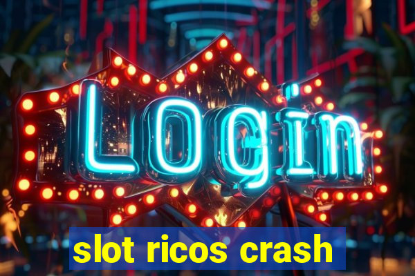 slot ricos crash