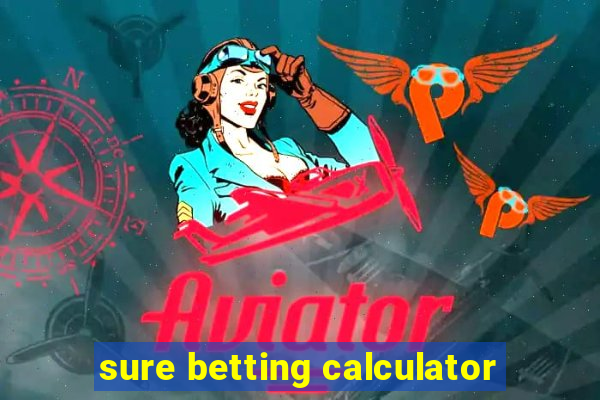 sure betting calculator