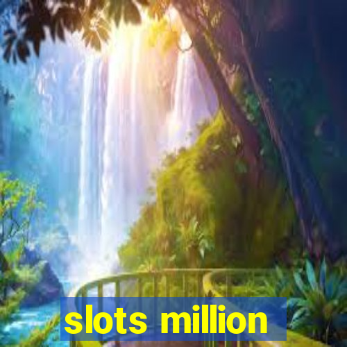 slots million