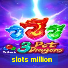 slots million