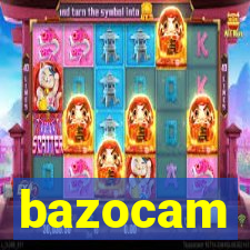 bazocam