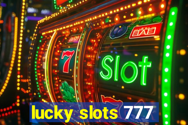 lucky slots 777