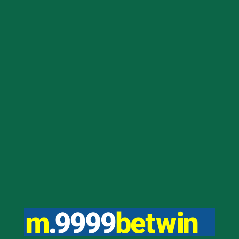 m.9999betwin