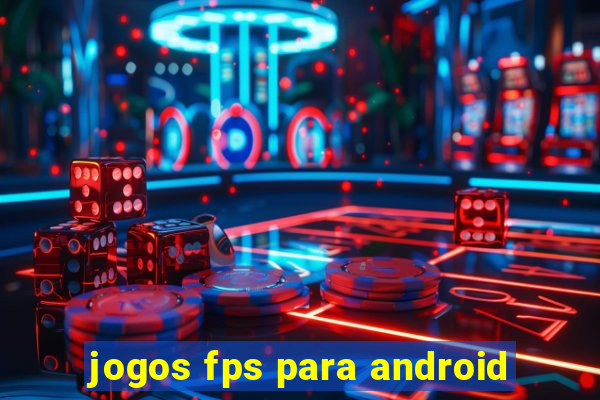 jogos fps para android