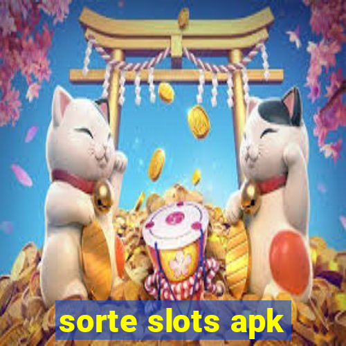 sorte slots apk