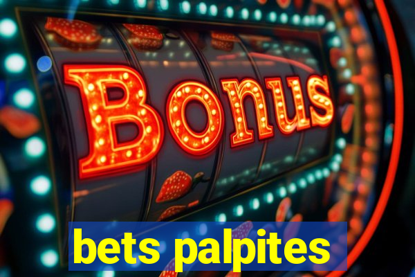 bets palpites