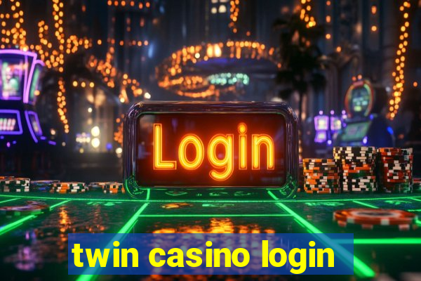 twin casino login