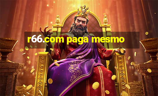 r66.com paga mesmo