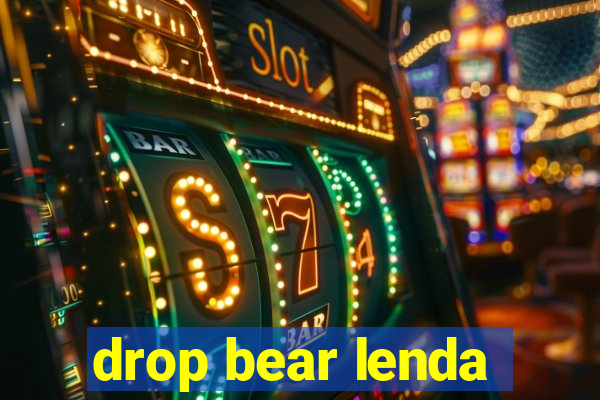 drop bear lenda