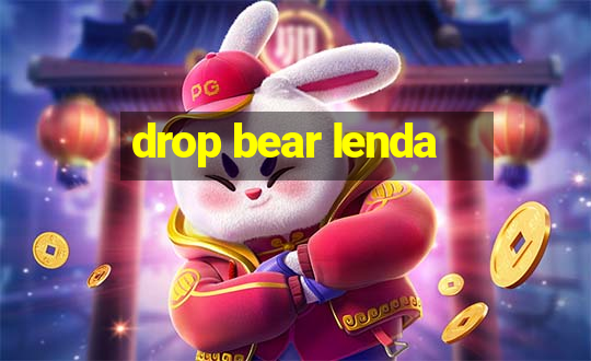 drop bear lenda