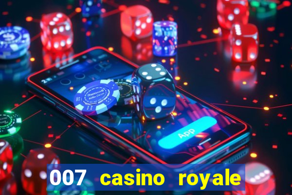 007 casino royale megacine assistir