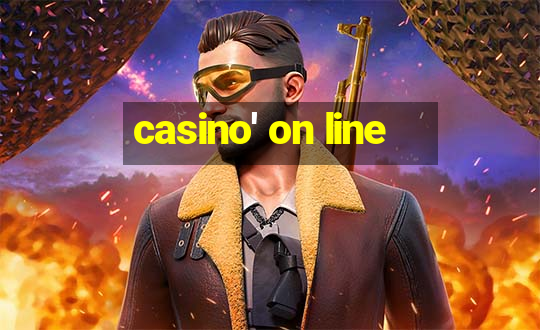 casino' on line