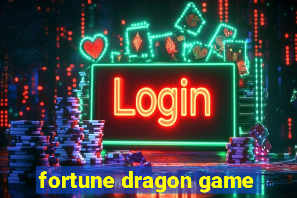 fortune dragon game