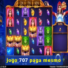 jogo 707 paga mesmo