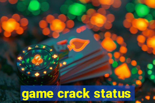 game crack status