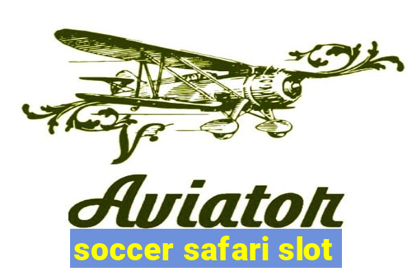 soccer safari slot