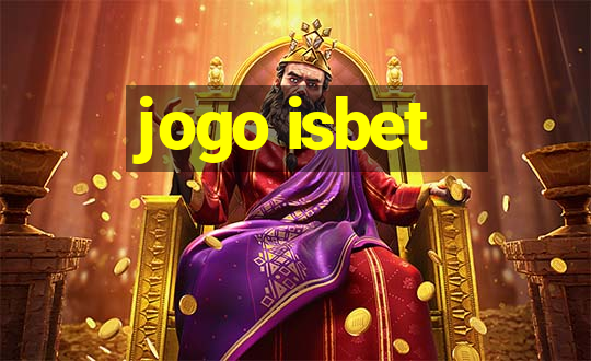 jogo isbet