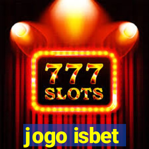 jogo isbet