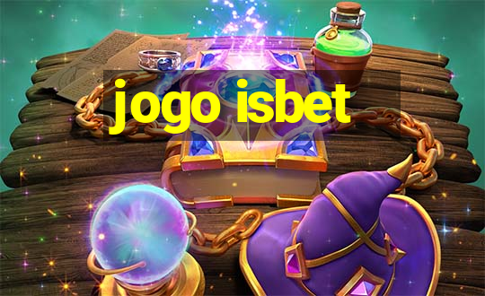 jogo isbet