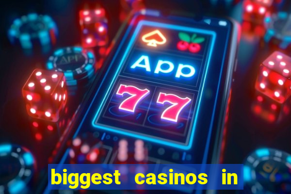 biggest casinos in the usa