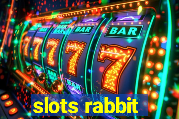 slots rabbit