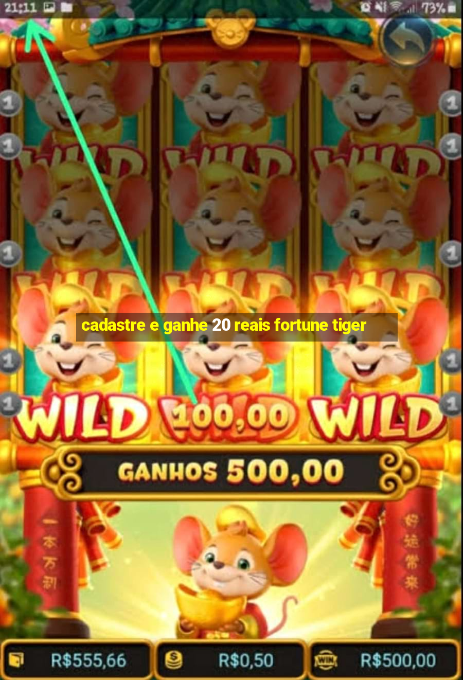 cadastre e ganhe 20 reais fortune tiger