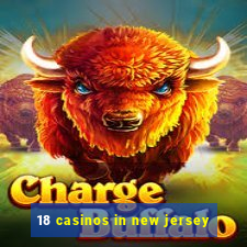 18 casinos in new jersey