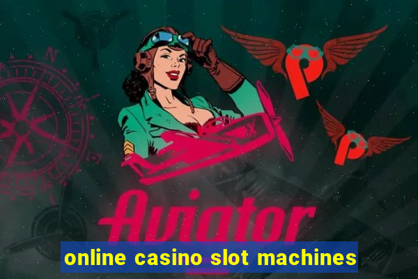 online casino slot machines