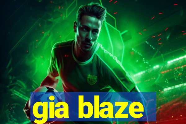 gia blaze