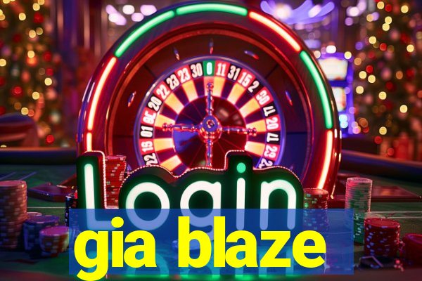 gia blaze