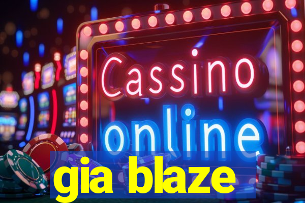 gia blaze